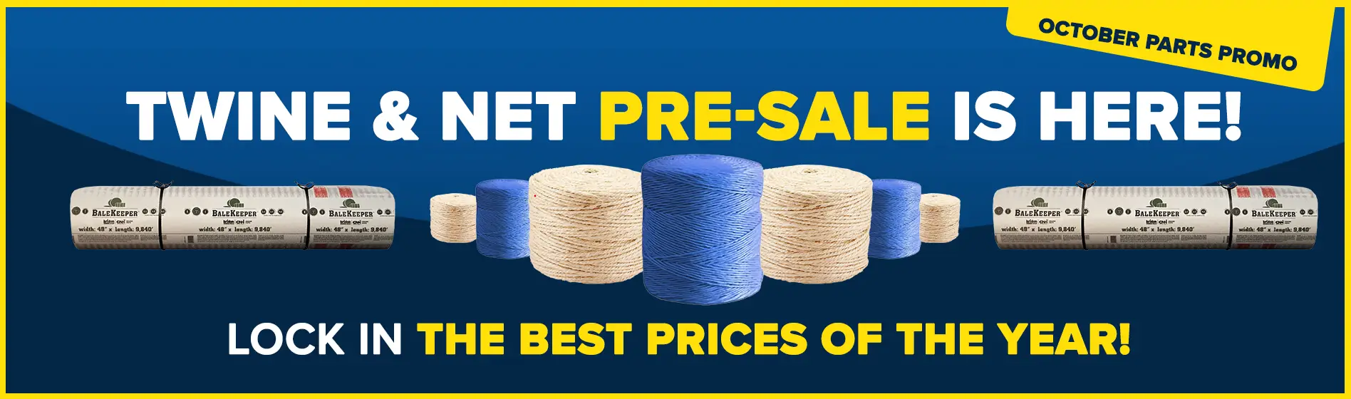 Twine and Net Pre-sale, the best prices of year!